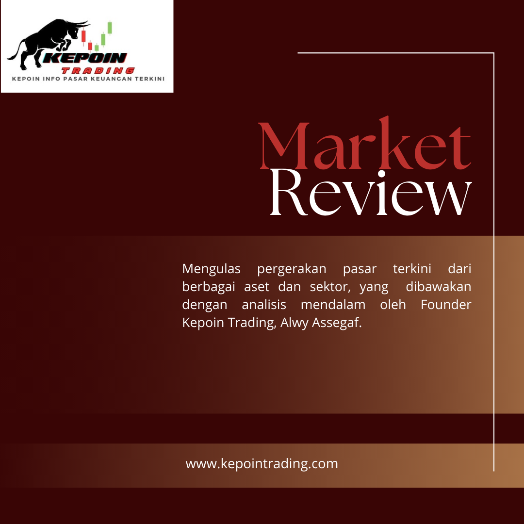 Market Review 13 Mei 2024