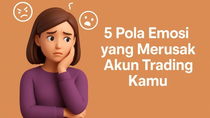 5 Pola Emosi - Kepoin Trading